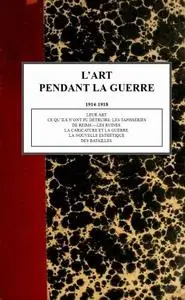 «L'art pendant la guerre 1914–1918» by None