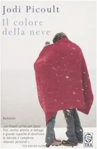 Il colore della neve by Jodi Picoult