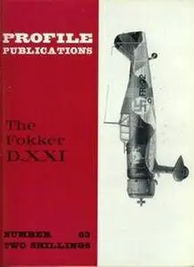 The Fokker D.XXI (Aircraft Profile Number 63) (Repost)