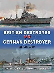 British Destroyer vs German Destroyer: Narvik 1940 (Duel Book 88)