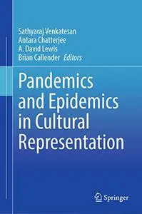 Pandemics and Epidemics in Cultural Representation