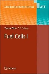 Fuel Cells I (Advances in Polymer Science Volume 215)
