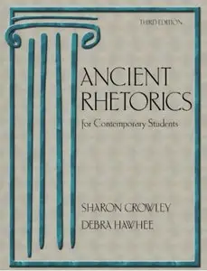 Ancient Rhetorics for Contemporary Students [Repost]