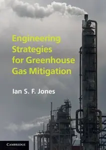 Engineering Strategies for Greenhouse Gas Mitigation (repost)