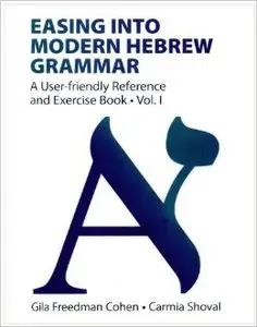 Easing Into Modern Hebrew Grammar (2 Vol. set)