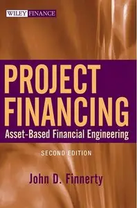 Project Financing: Asset-Based Financial Engineering (repost)