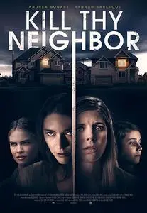 Kill Thy Neighbor (2018)