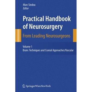 Practical Handbook of Neurosurgery: From Leading Neurosurgeons, 3 Volume Set (repost)