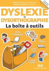 Priska Poirier, Annie Tessier, "Dyslexie et Dysorthographie - La boîte à outils"