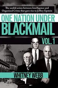 One Nation Under Blackmail, Volume 1