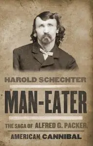 «Man-Eater» by Harold Schechter