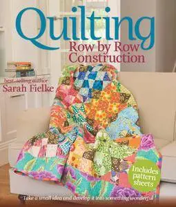 Quilting: Row by Row Construction