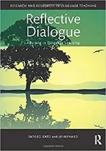 Reflective Dialogue (Research and Resources in Language Teaching) [Repost]