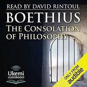 The Consolation of Philosophy [Audiobook]