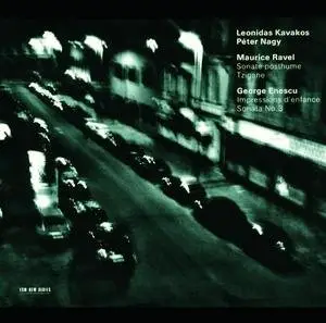 Leonidas Kavakos & Peter Nagy - Maurice Ravel, George Enescu (2003) 