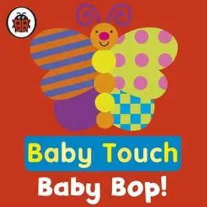 «Baby Touch: Baby Bop!» by Ladybird