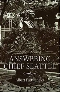 Answering Chief Seattle