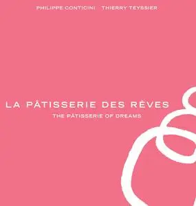 La Pâtisserie des Rêves: The Pâtisserie of Dreams