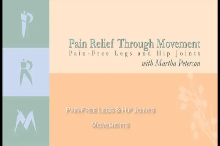 Pain Relief Through Movement - Martha Peterson
