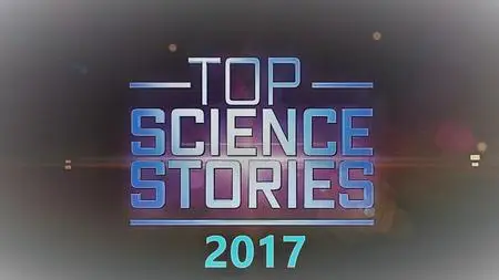 CuriosityStream - Top Science Stories of (2017)