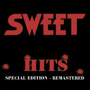 Sweet - Hits (Special Edition - Remastered) (2022)