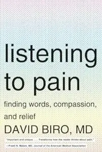 Listening to Pain: Finding Words, Compassion, and Relief