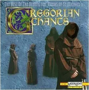 Gregorian Chants: The Best of the Benedictine Monks of St. Michael's