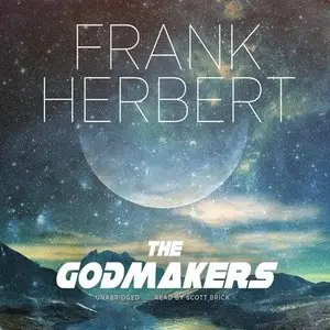 The Godmakers (Unabridged)