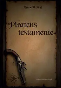 «Piratens testamente» by Bjarne Hatting