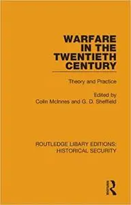 Warfare in the Twentieth Century: Theory and Practice