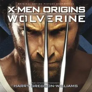 Harry Gregson - Williams: X-Men Origins Wolverine - OST (2009)