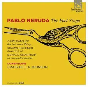 Conspirare and Craig Hella Johnson - Pablo Neruda: The Poet Sings (2015) [Official Digital Download 24/88]