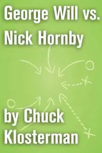 George Will vs. Nick Hornby