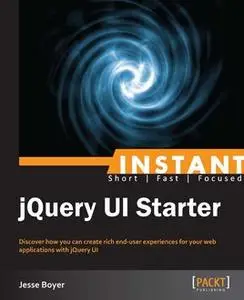 «Instant jQuery UI Starter» by Jesse Boyer