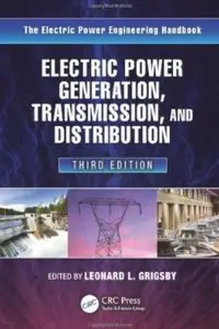 Electric Power Generation, Transmission, and Distribution (3rd Edition) [Repost]