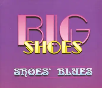 Big Shoes - Shoes' Blues (2015)