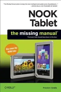 Nook Tablet the missing manual: the book that should have been in the box