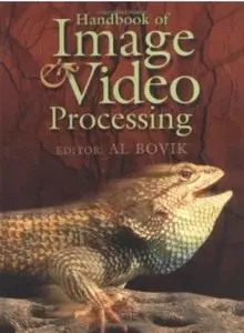 Handbook of Image and Video Processing [Repost]