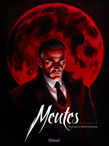 Meutes - Tome 1 - Lune Rouge