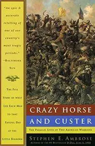 Crazy Horse and Custer: The Parallel Lives of Two American Warriors [Audiobook]