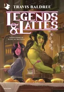 Travis Baldree - Legends & Lattes