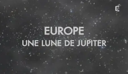 (Fr5) Europe, une lune de Jupiter (2012)