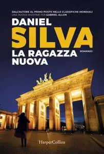 Daniel Silva - La ragazza nuova