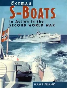 German S-Boats: In Action in the Second World War [Repost]