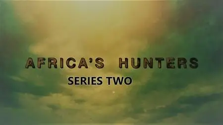 Smithsonian Earth - Africa's Hunters: Series 2 (2018)