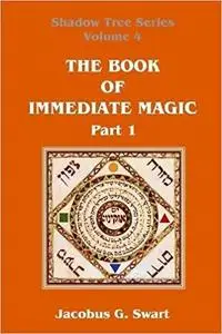 The Book of Immediate Magic, Part 1