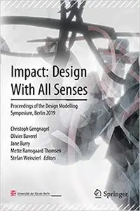 Impact Design with All Senses Proceedings of the Design Modelling Symposium, Berlin 2019