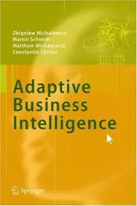 Adaptive Business Intelligence by Zbigniew Michalewicz [Repost]