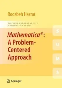 Mathematica®: A Problem-Centered Approach
