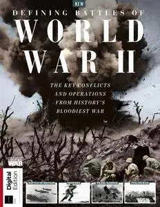 History of War Defining Battles of World War II - 4th Edition - March 2023